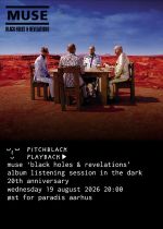 Pitchblack Playback: Muse 'Black Holes and Revelations' (20th Anniversary)