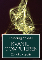 Foredrag: Kvantecomputeren