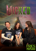 Wicked Part 2: FRIES BEFORE GUYS X IDA-SOPHIA