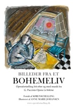 Billeder fra et Bohemeliv - en Operafortlling