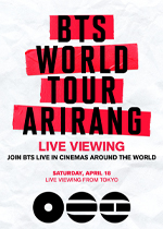 BTS WORLD TOUR �ARIRANG� IN JAPAN: LIVE VIEWING